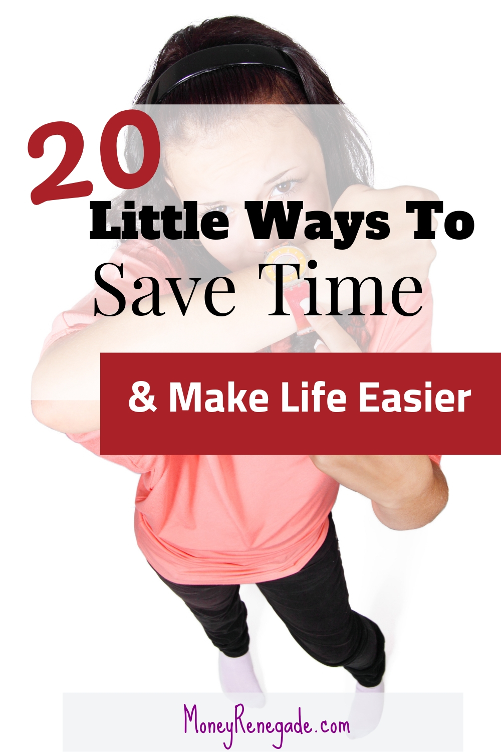 20 Little ways to save time everyday