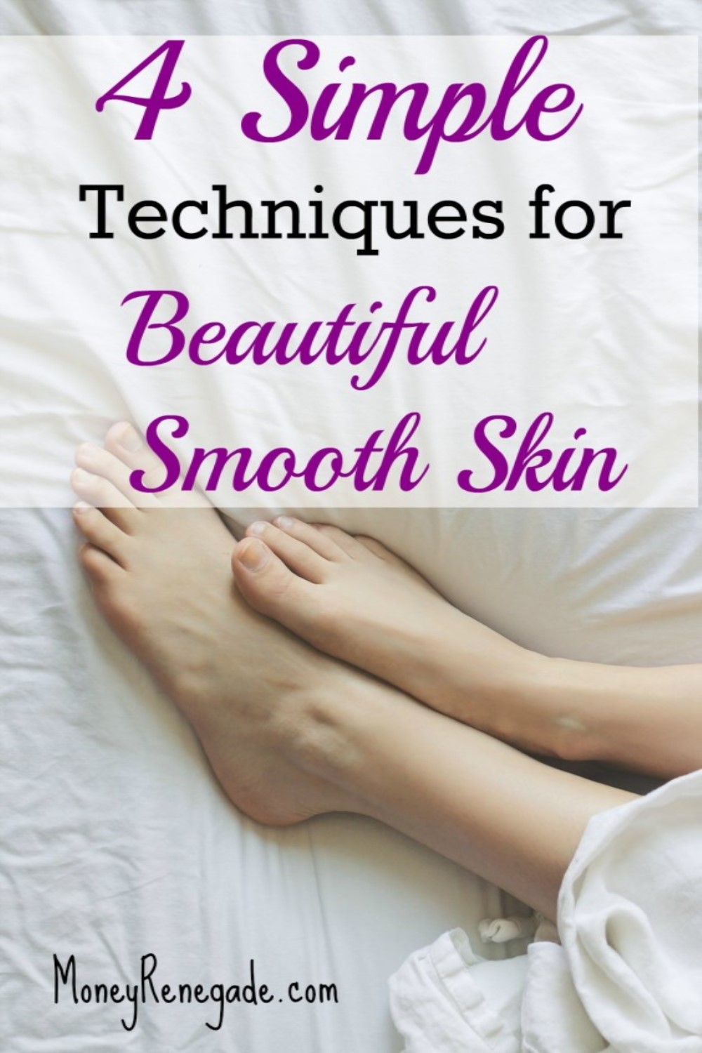 4 Simple Techniques For Beautiful Smooth Skin