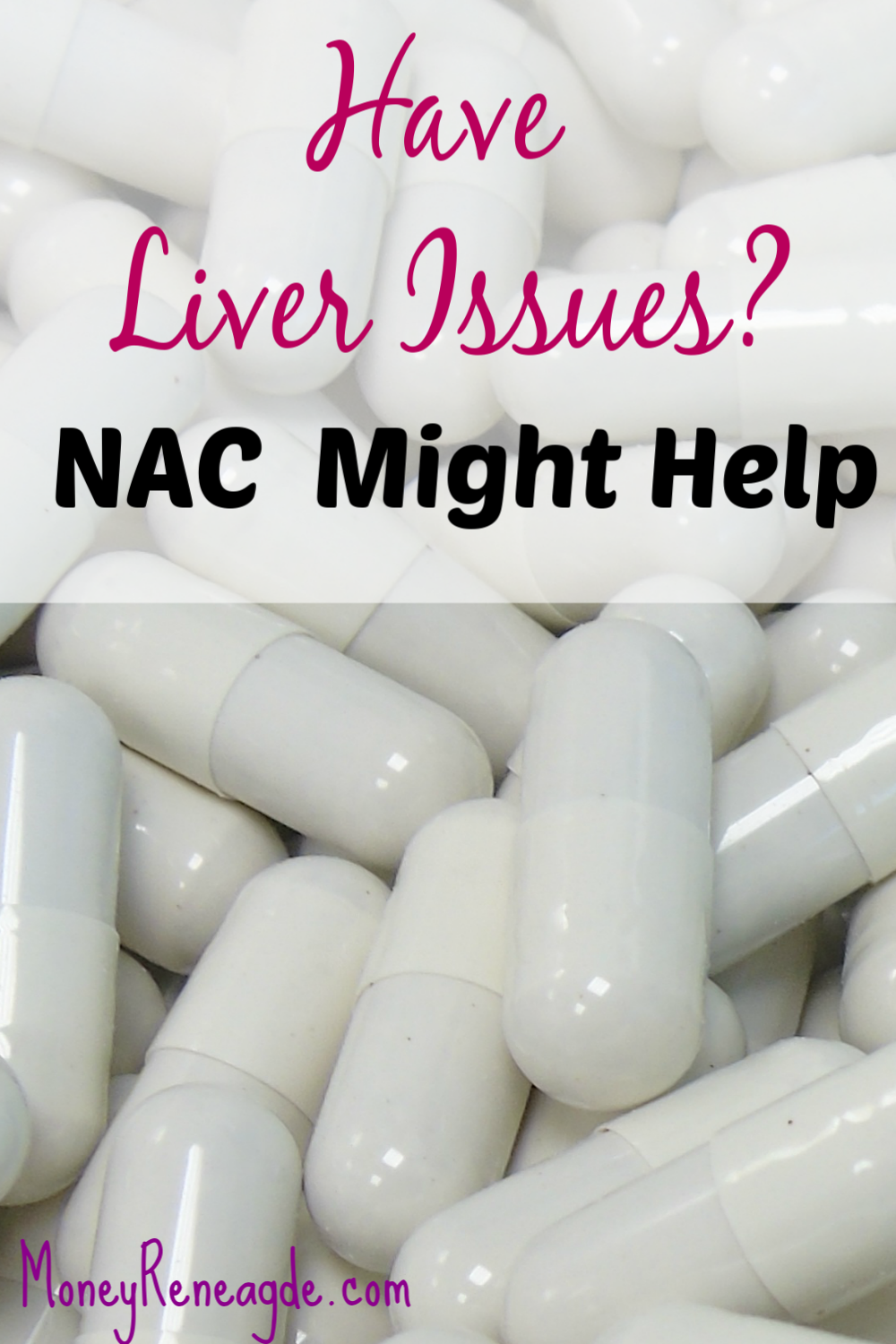 have liver issues? NAC might help