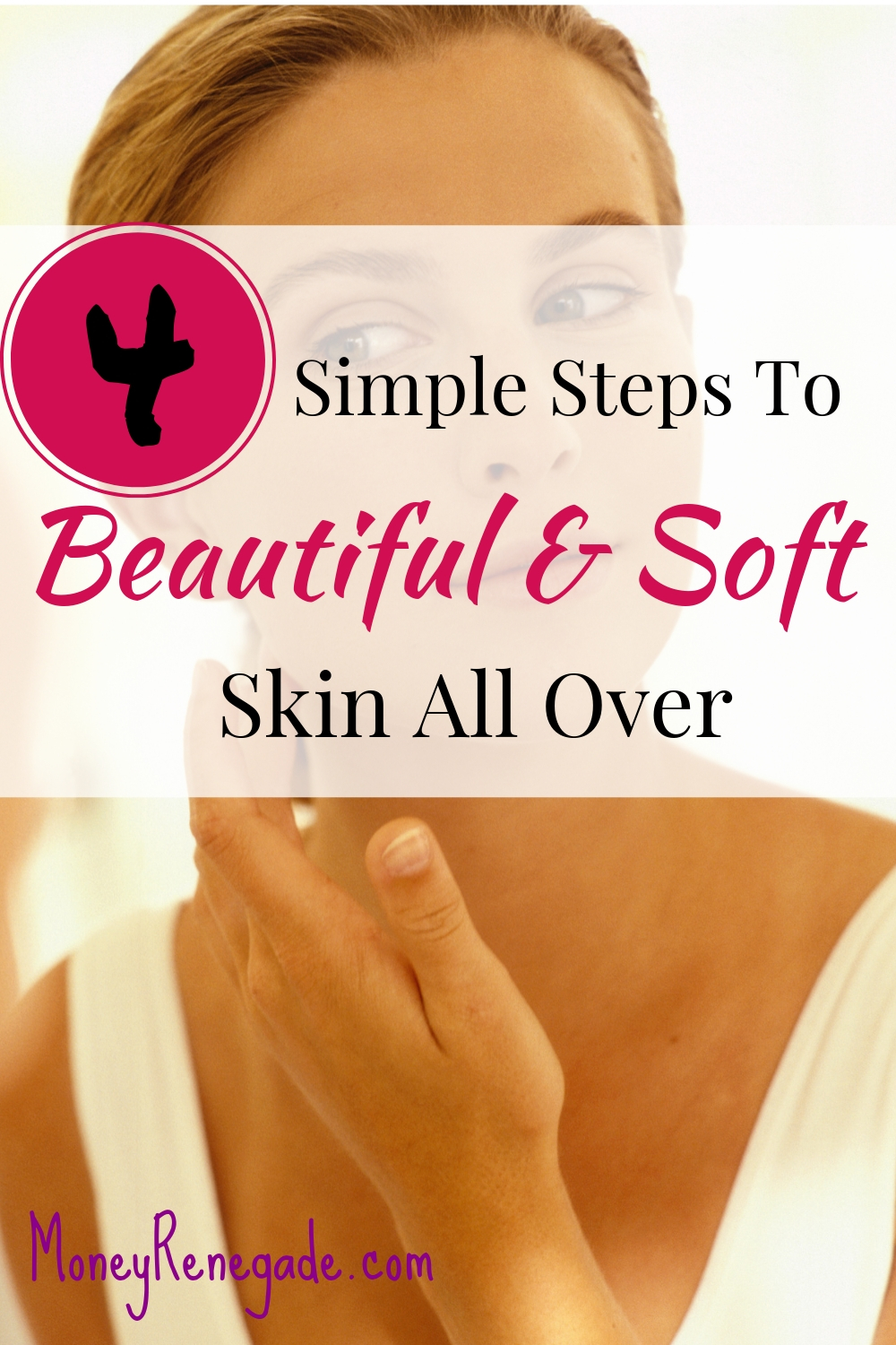4 Techneiques to Beautiful skin