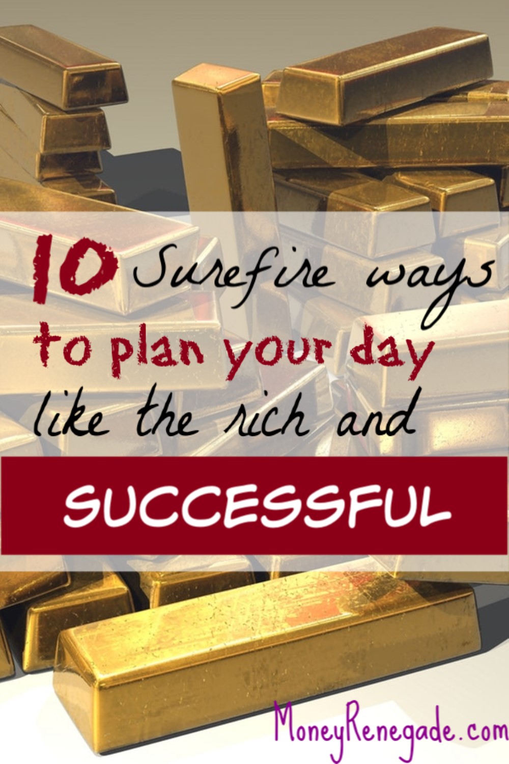 10 Surefire ways to plan your day like the rich and successful