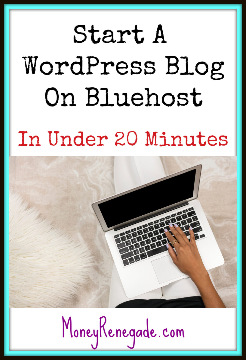 How to Start a WordPress Blog Bluehost