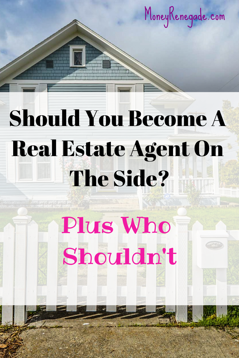 Should You Become A Real Estate Agent Money Renegade