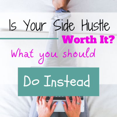 Is Your Side Hustle Worth The Effort?